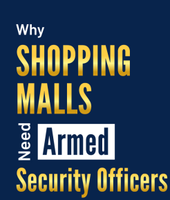 Why Shopping Malls Need Armed Security Officers